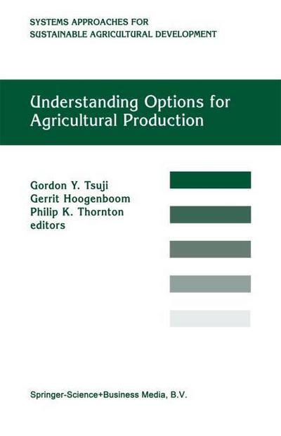 Understanding Options for Agricultural Production - G. Y. Tsuji