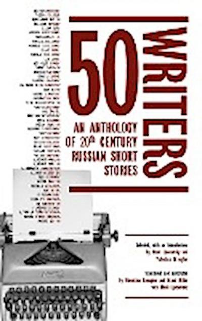 50 Writers : An Anthology of 20th Century Russian Short Stories - Valentina Brougher