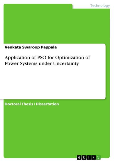 Application of PSO for Optimization of Power Systems under Uncertainty - Venkata Swaroop Pappala