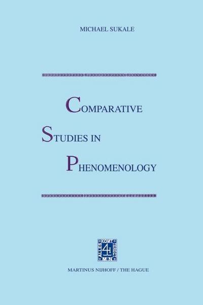 Comparative Studies in Phenomenology - M. Sukale