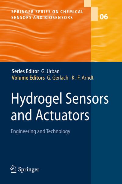 Hydrogel Sensors and Actuators : Engineering and Technology - K. -F. Arndt