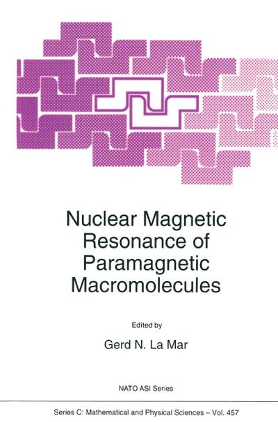Nuclear Magnetic Resonance of Paramagnetic Macromolecules - G. N. La Mar