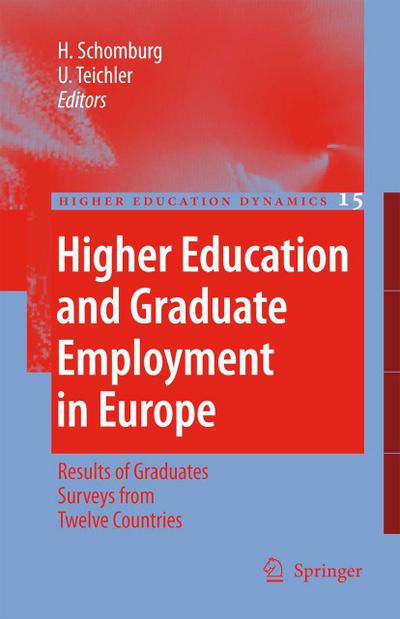 Higher Education and Graduate Employment in Europe : Results from Graduates Surveys from Twelve Countries - Ulrich Teichler