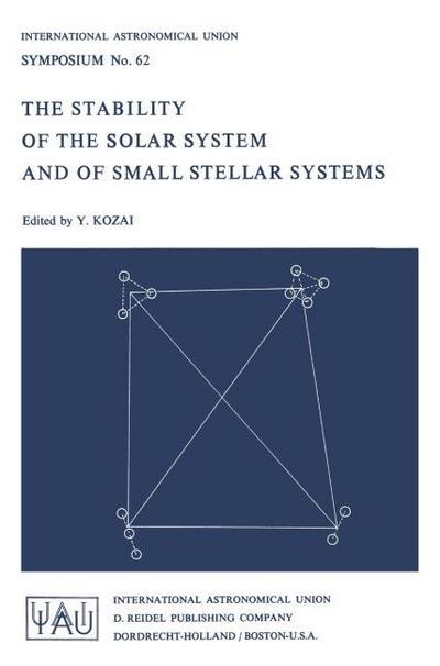 The Stability of the Solar System and of Small Stellar Systems - Yoshihide Kozai