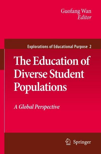 The Education of Diverse Student Populations : A Global Perspective - Guofang Wan