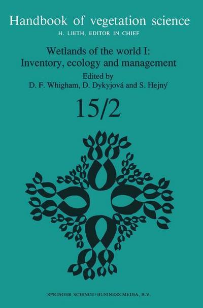 Wetlands of the World I: Inventory, Ecology and Management - Dennis F. Whigham