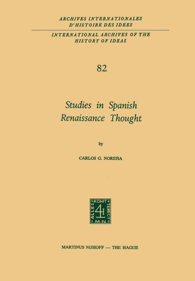 Studies in Spanish Renaissance Thought - Carlos G. Noreña