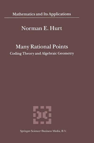 Many Rational Points : Coding Theory and Algebraic Geometry - N. E. Hurt