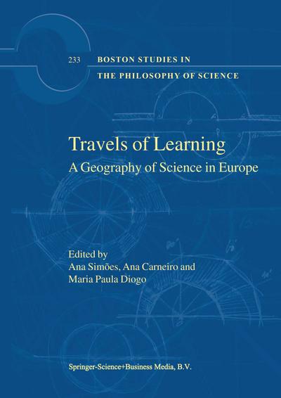 Travels of Learning : A Geography of Science in Europe - A. Carneiro