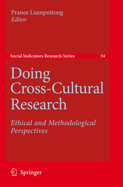 Doing Cross-Cultural Research : Ethical and Methodological Perspectives - Pranee Liamputtong