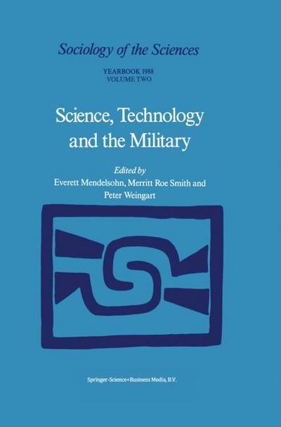 Science, Technology and the Military - E. Mendelsohn