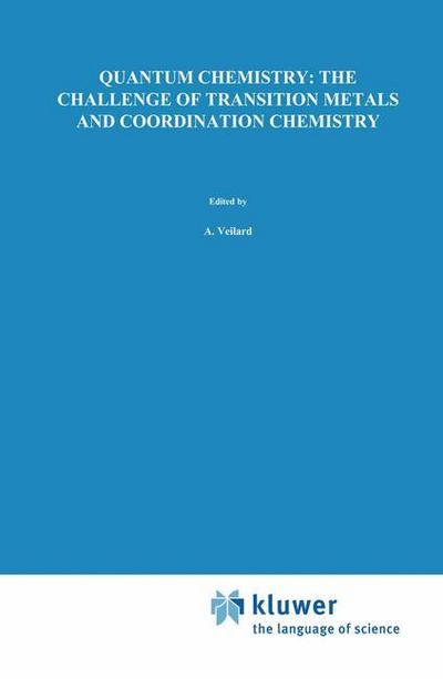 Quantum Chemistry: The Challenge of Transition Metals and Coordination Chemistry - A. Veillard