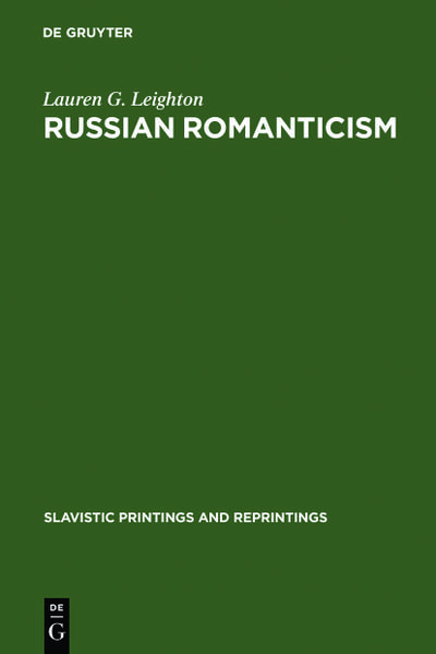 Russian romanticism : 2 essays - Lauren G. Leighton