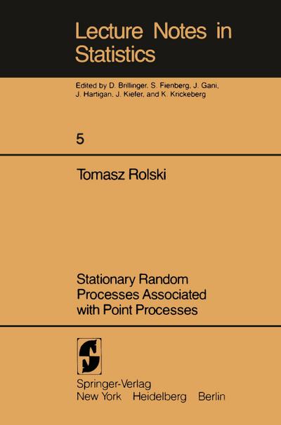 Stationary Random Processes Associated with Point Processes - Tomasz Rolski