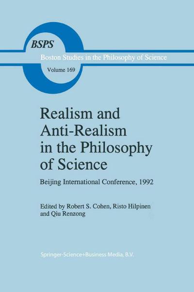Realism and Anti-Realism in the Philosophy of Science - Robert S. Cohen