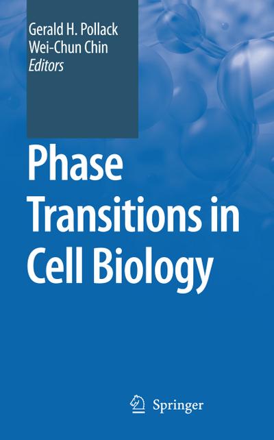 Phase Transitions in Cell Biology - Wei-Chun Chin