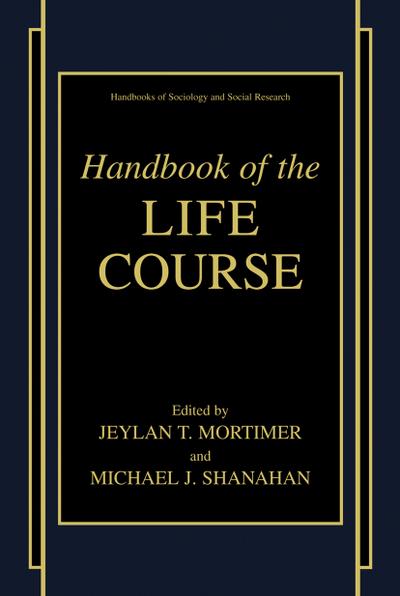 Handbook of the Life Course - Michael J. Shanahan