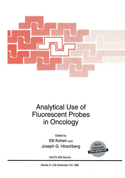 Analytical Use of Fluorescent Probes in Oncology - Joseph G. Hirschberg