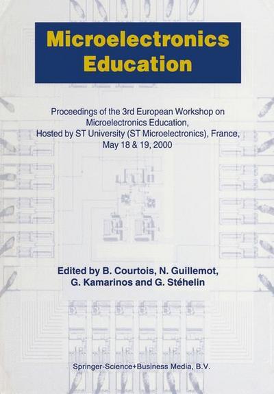 Microelectronics Education : Proceedings of the 3rd European Workshop on Microelectronics Education - B. Courtois