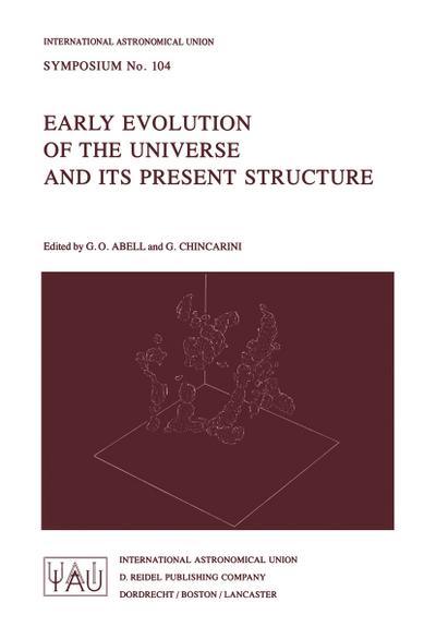 Early Evolution of the Universe and its Present Structure - G. Chincarini