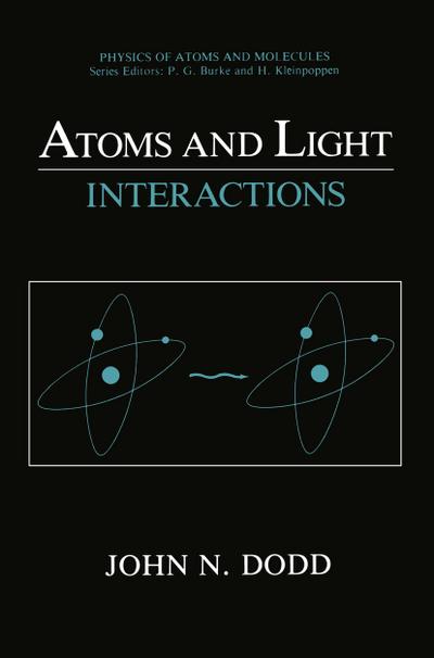 Atoms and Light: Interactions - John N. Dodd