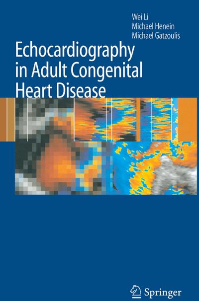 Echocardiography in Adult Congenital Heart Disease - Wei Li