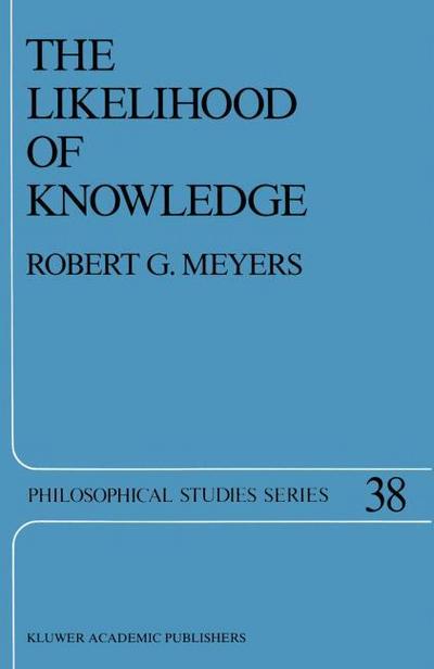 The Likelihood of Knowledge - R. G. Meyers