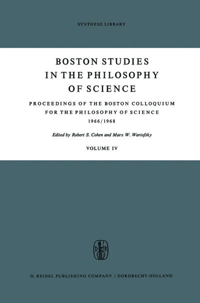 Proceedings of the Boston Colloquium for the Philosophy of Science 1966/1968 - Marx W. Wartofsky