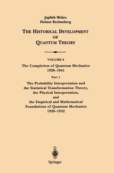 The Conceptual Completion and Extensions of Quantum Mechanics 1932-1941. Epilogue: Aspects of the Further Development of Quantum Theory 1942-1999 : Subject Index: Volumes 1 to 6 - Jagdish Mehra