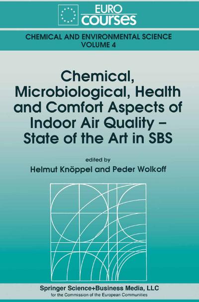 Chemical, Microbiological, Health and Comfort Aspects of Indoor Air Quality - State of the Art in SBS - Peder Wolkoff