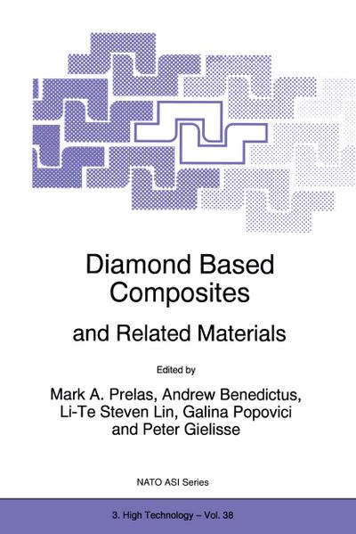 Diamond Based Composites : and Related Materials - Mark A. Prelas