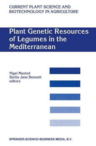 Plant Genetic Resources of Legumes in the Mediterranean - Sarita Jane Bennett