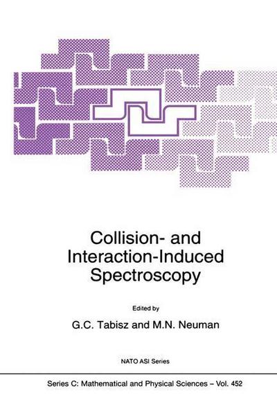 Collision- and Interaction-Induced Spectroscopy - Murray N. Neuman