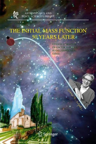 The Initial Mass Function 50 Years Later - Edvige Corbelli