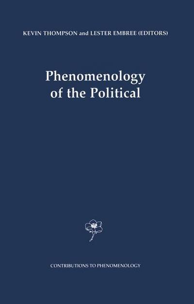 Phenomenology of the Political - Lester Embree