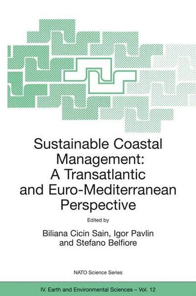 Sustainable Coastal Management : A Transatlantic and Euro-Mediterranean Perspective - Biliana Cicin Sain