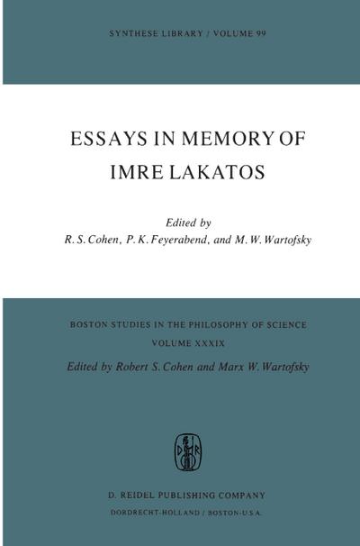 Essays in Memory of Imre Lakatos - Robert S. Cohen