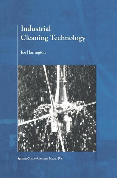 Industrial Cleaning Technology - B. J. Harrington