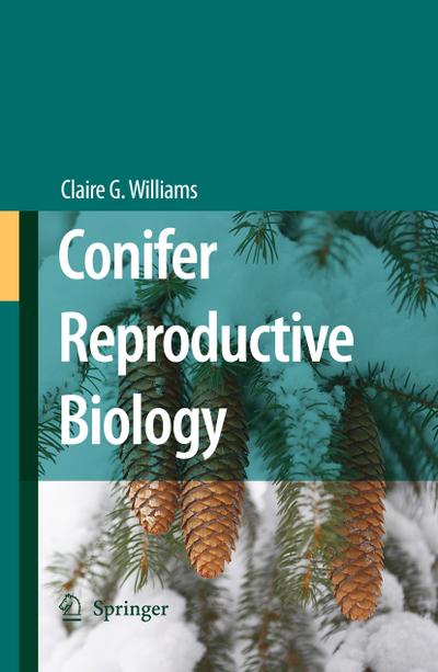 Conifer Reproductive Biology - Claire G. Williams