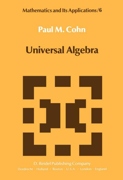 Universal Algebra - P. M. Cohn