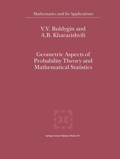 Geometric Aspects of Probability Theory and Mathematical Statistics - A. B. Kharazishvili