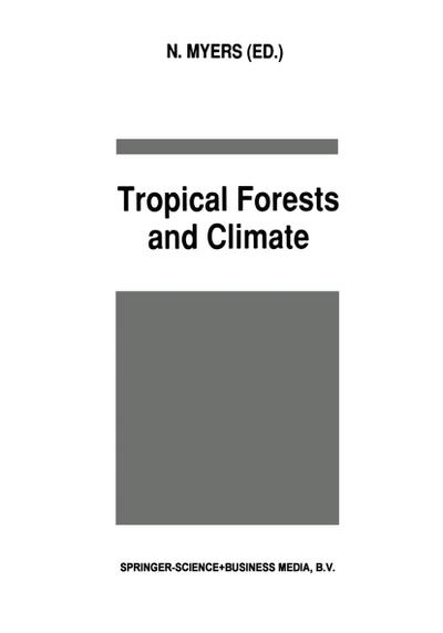 Tropical Forests and Climate - N. Myers