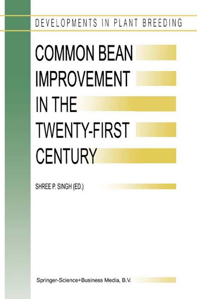 Common Bean Improvement in the Twenty-First Century - S. P. Singh