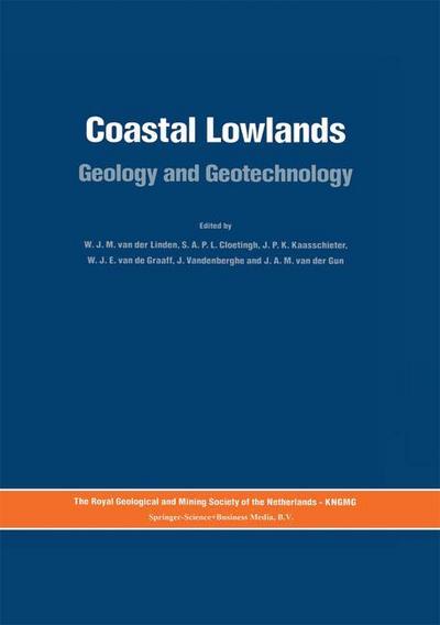 Coastal Lowlands : Geology and Geotechnology - W. J. M. Van Der Linden