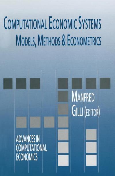 Computational Economic Systems : Models, Methods & Econometrics - Manfred Gilli