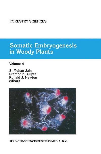 Somatic Embryogenesis in Woody Plants : Volume 4 - S. M. Jain