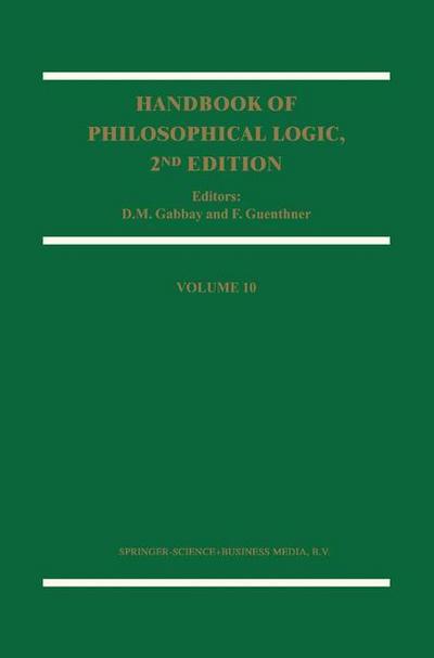 Handbook of Philosophical Logic : Volume 10 - Franz Guenthner