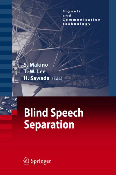 Blind Speech Separation - Shoji Makino