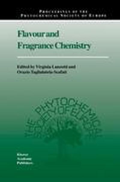 Flavour and Fragrance Chemistry - Orazio Taglialatela-Scafati