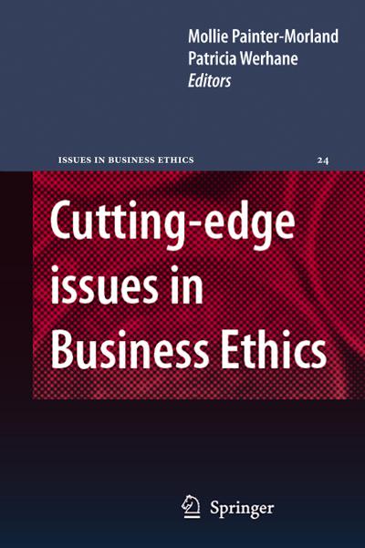 Cutting-edge Issues in Business Ethics : Continental Challenges to Tradition and Practice - Patricia Werhane